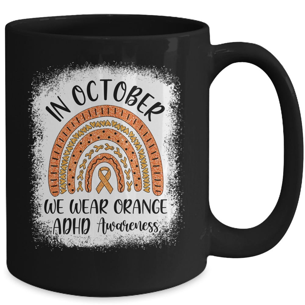 Rainbow In October We Wear Orange ADHD Awareness Mug | siriusteestore