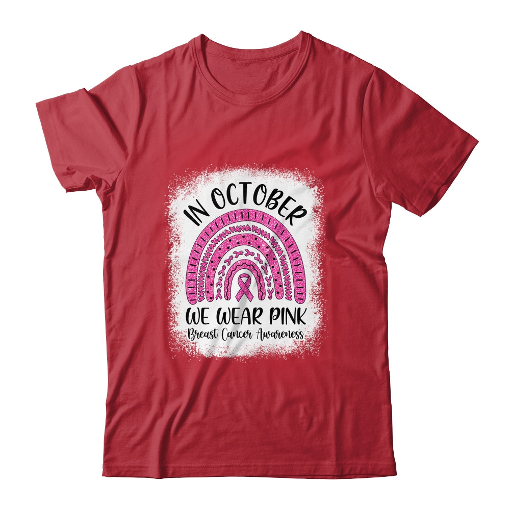 Rainbow In October We Wear Pink Breast Cancer Awareness Shirt & Hoodie | siriusteestore