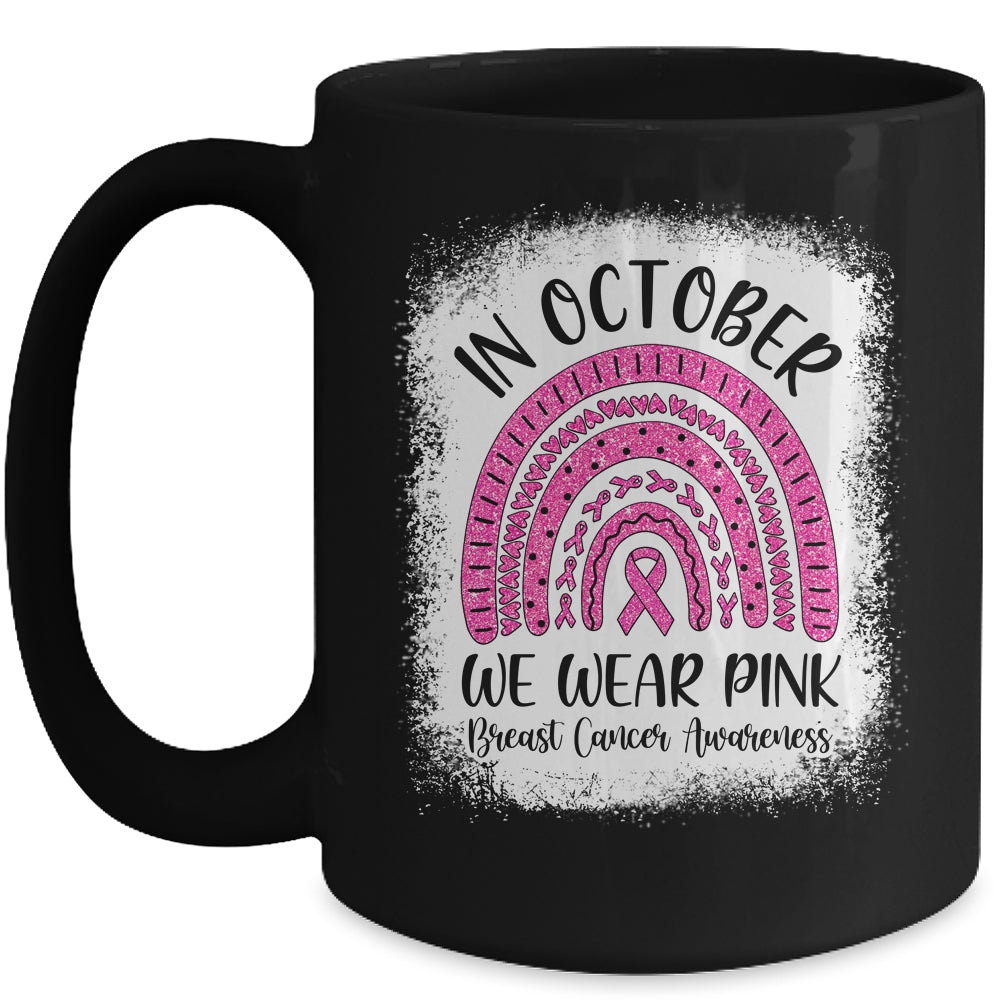 Rainbow In October We Wear Pink Breast Cancer Awareness Mug | siriusteestore