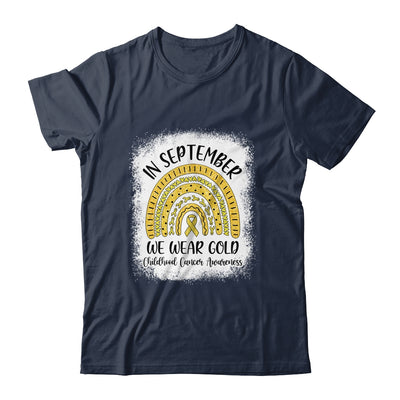 Rainbow In September We Wear Gold Childhood Cancer Awareness Shirt & Hoodie | siriusteestore
