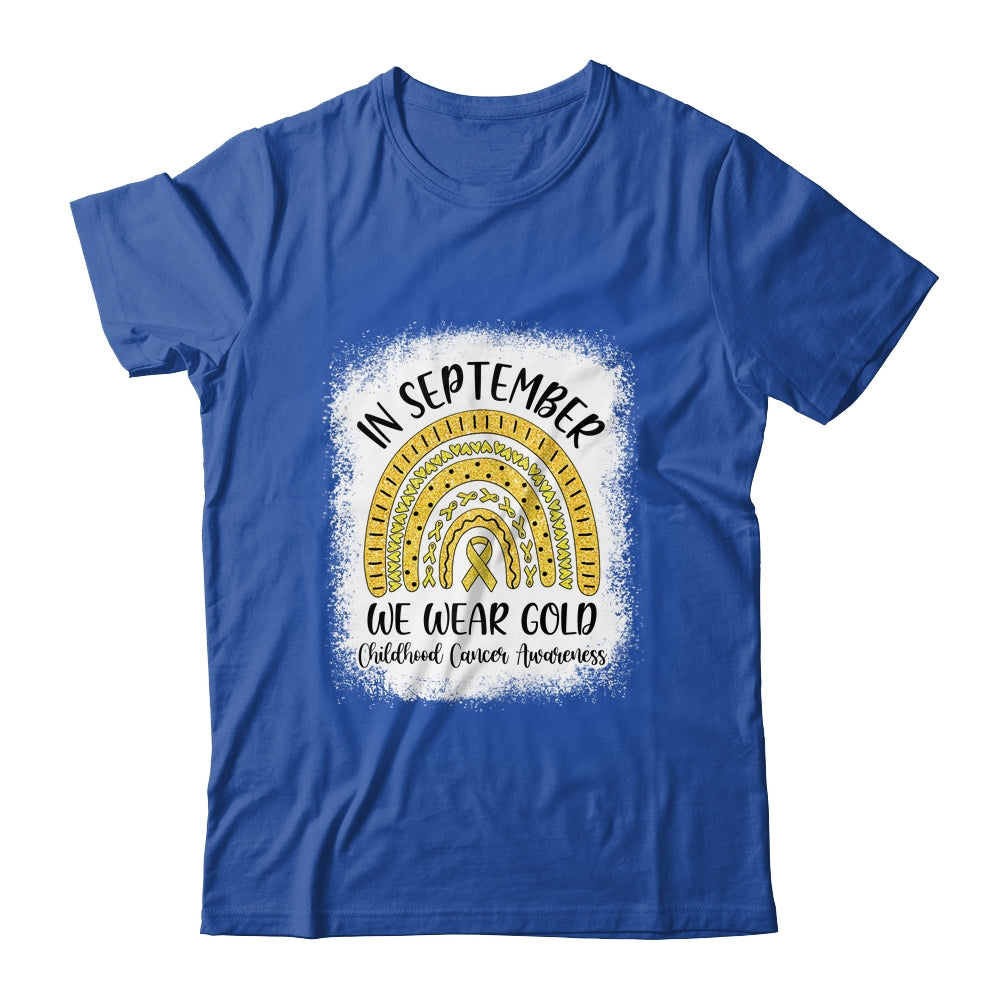 Rainbow In September We Wear Gold Childhood Cancer Awareness Shirt & Hoodie | siriusteestore