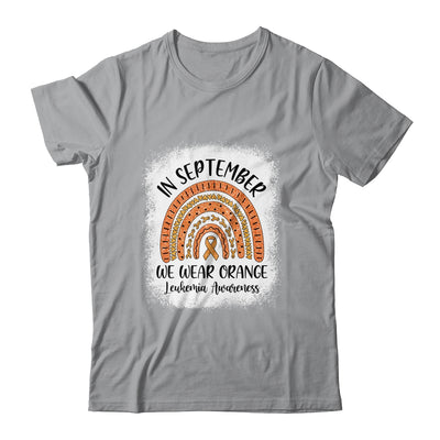 Rainbow In September We Wear Orange Leukemia Awareness Shirt & Hoodie | siriusteestore