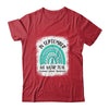 Rainbow In September We Wear Teal Ovarian Cancer Awareness Shirt & Hoodie | siriusteestore