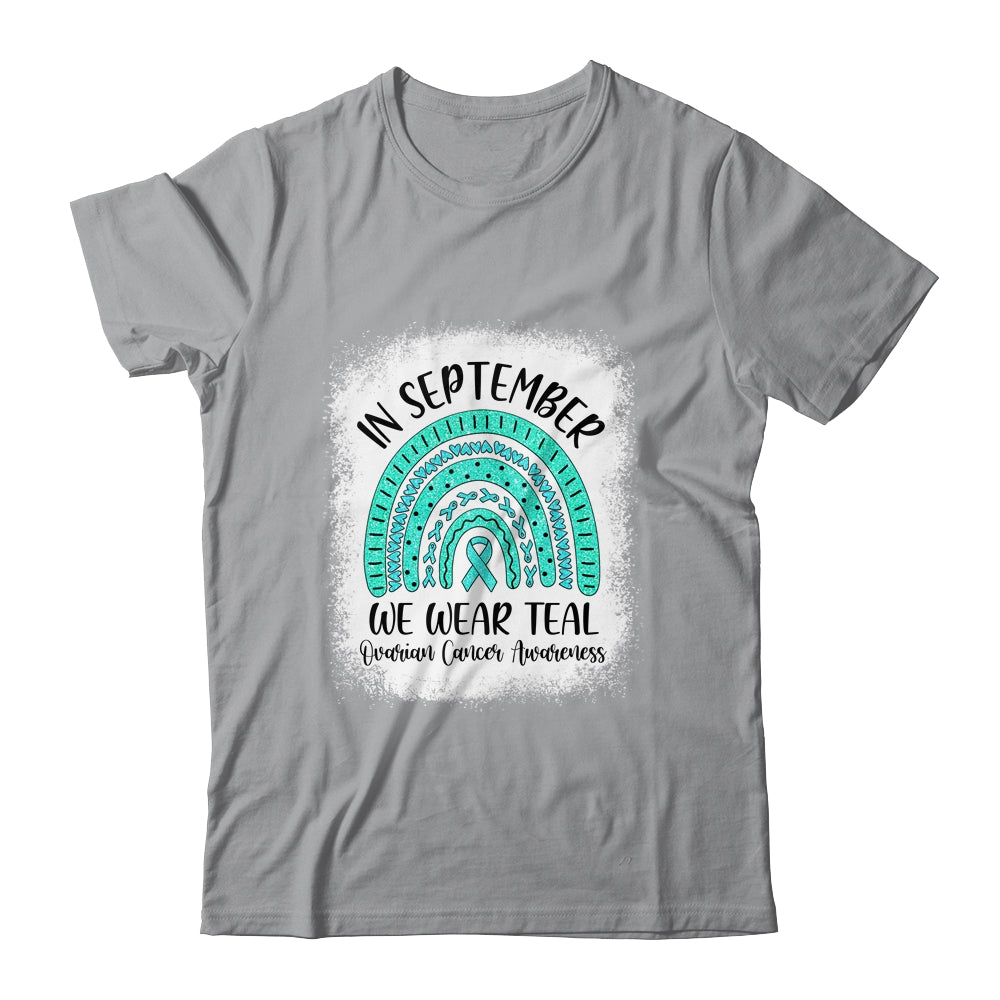 Rainbow In September We Wear Teal Ovarian Cancer Awareness Shirt & Hoodie | siriusteestore