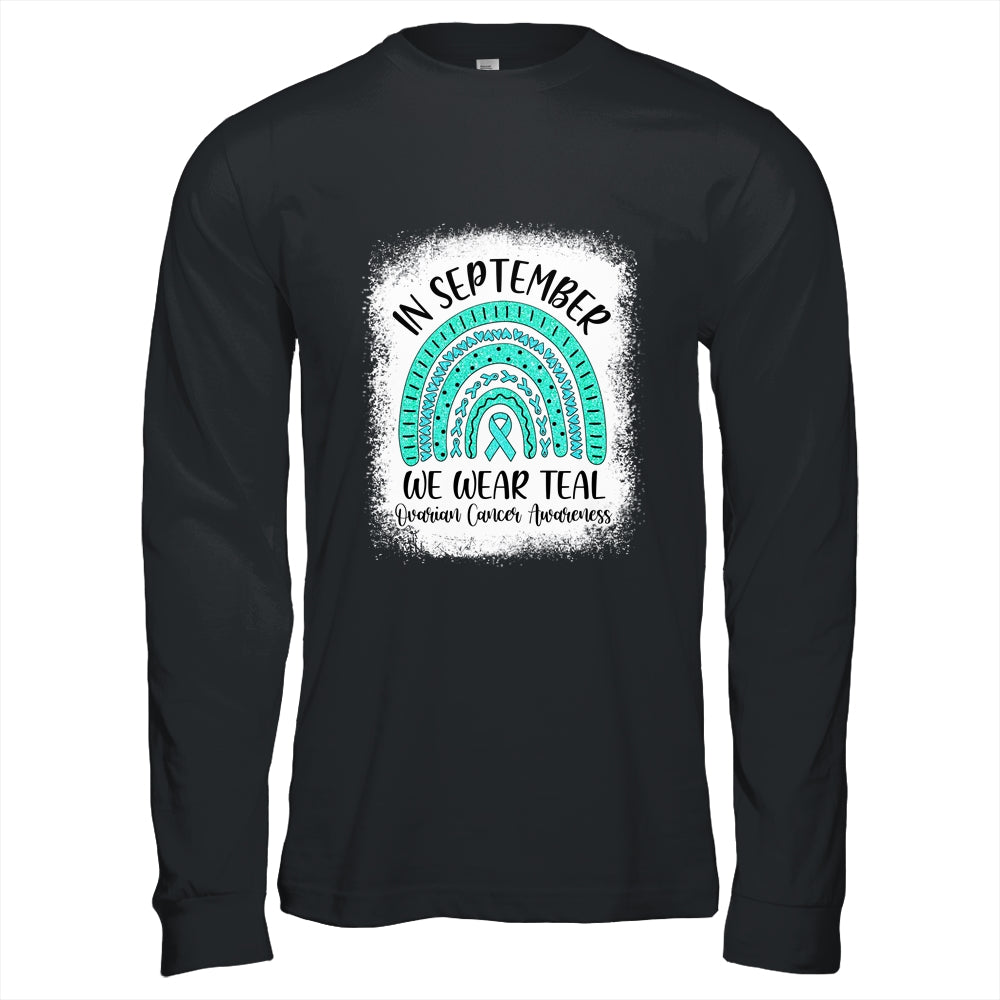 Rainbow In September We Wear Teal Ovarian Cancer Awareness Shirt & Hoodie | siriusteestore