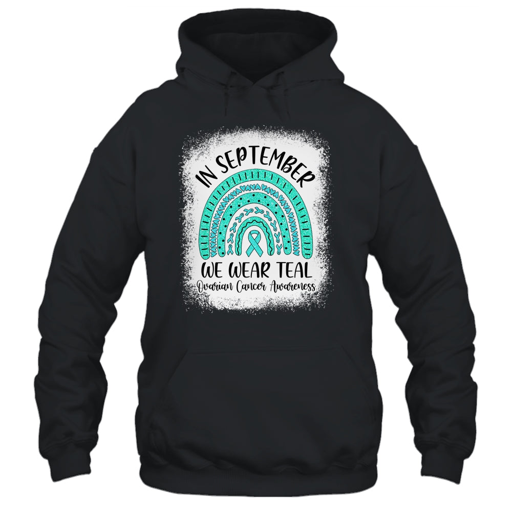 Rainbow In September We Wear Teal Ovarian Cancer Awareness Shirt & Hoodie | siriusteestore