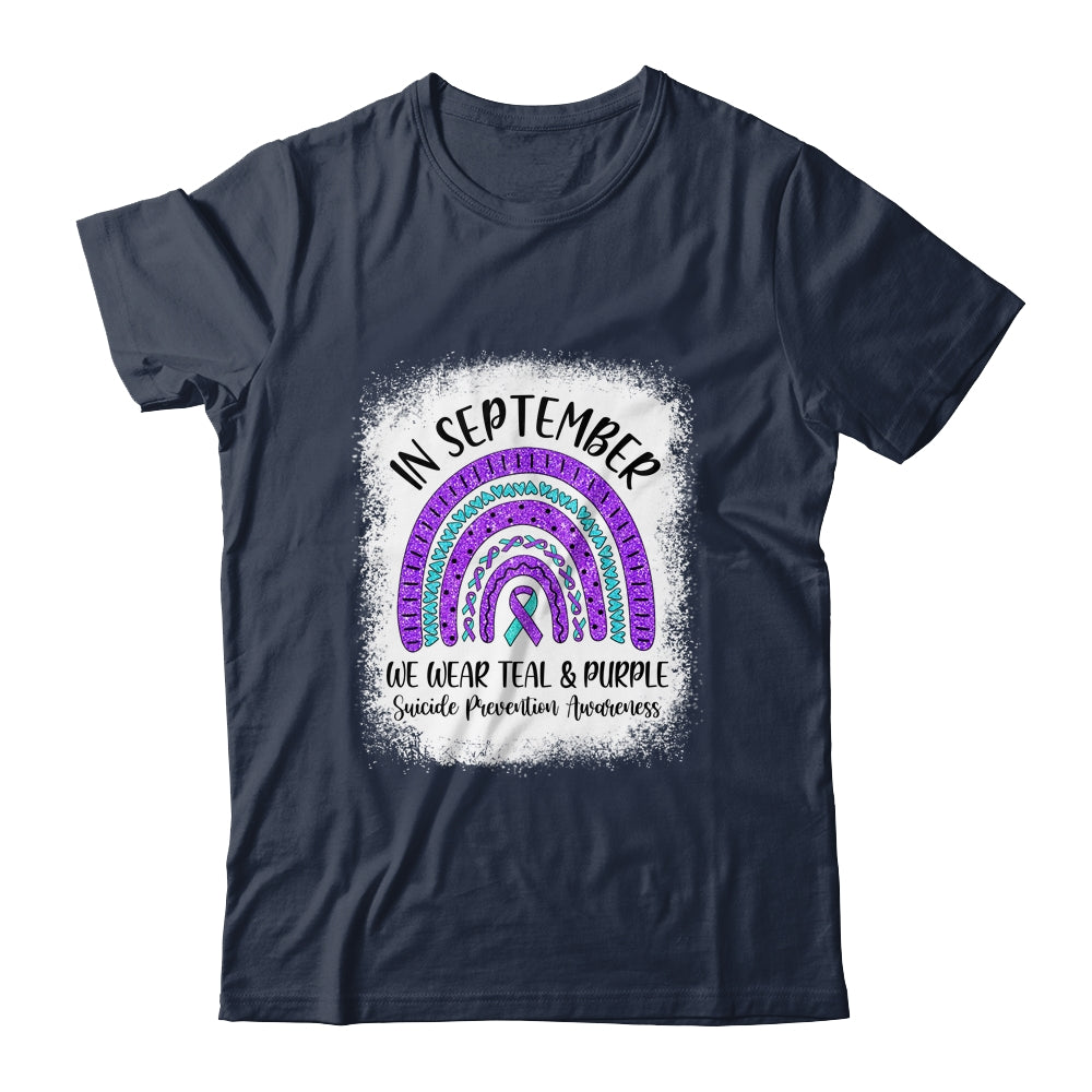 Rainbow In September We Wear Teal and Purple Suicide Prevention Awareness Shirt & Hoodie | siriusteestore