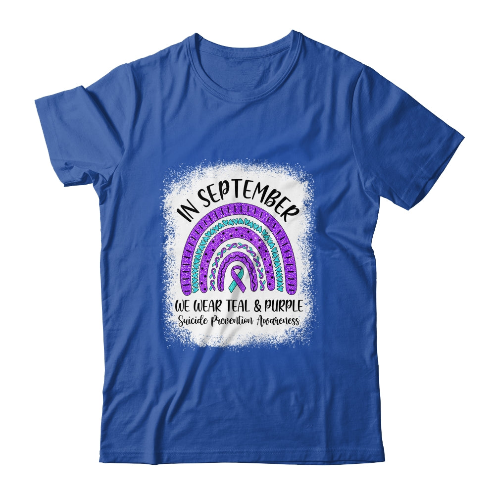 Rainbow In September We Wear Teal and Purple Suicide Prevention Awareness Shirt & Hoodie | siriusteestore