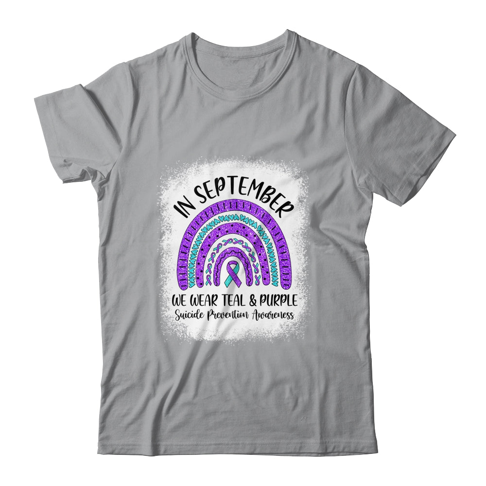Rainbow In September We Wear Teal and Purple Suicide Prevention Awareness Shirt & Hoodie | siriusteestore
