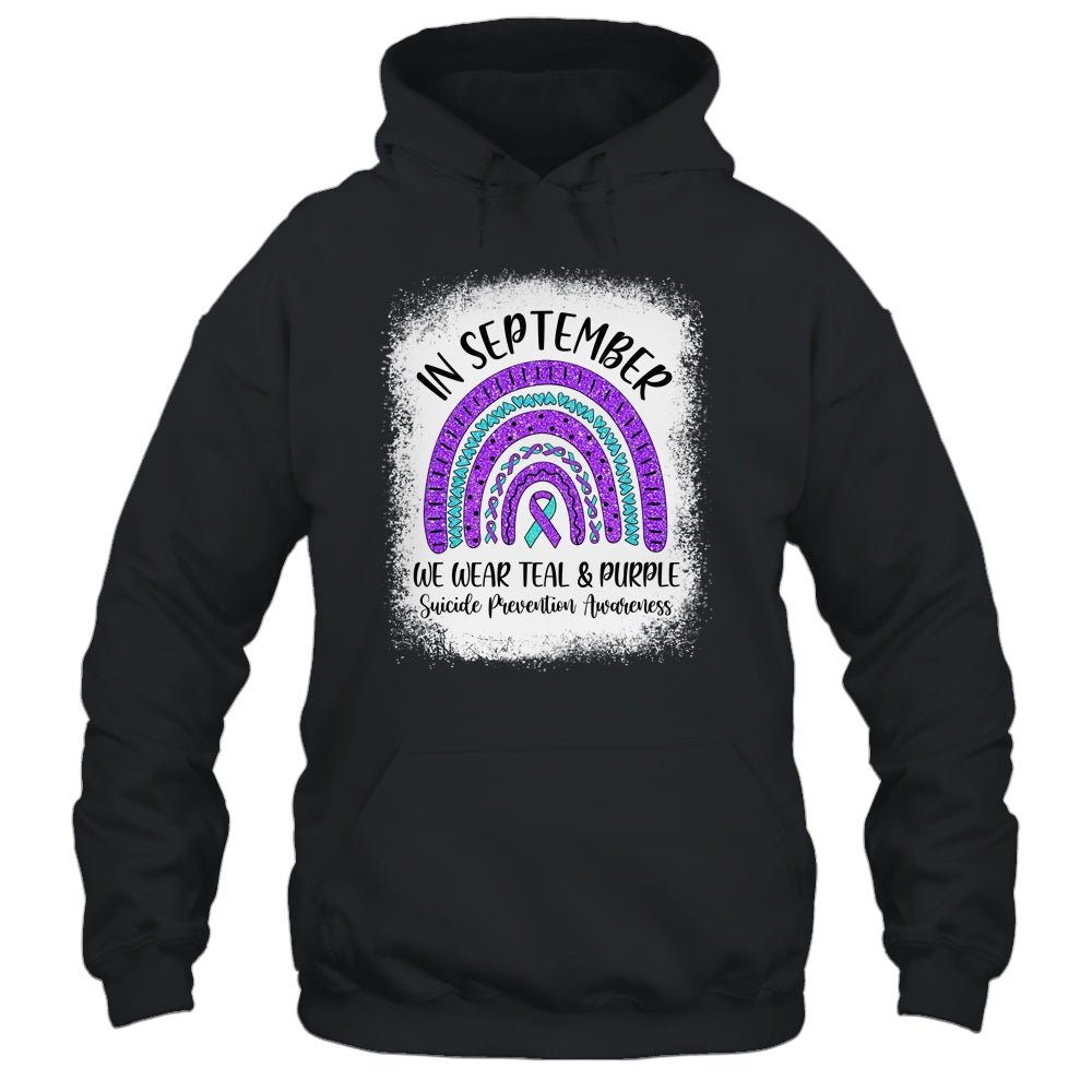 Rainbow In September We Wear Teal and Purple Suicide Prevention Awareness Shirt & Hoodie | siriusteestore