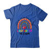 Rainbow Last Day Of School 1st Grade Teacher Student Shirt & Hoodie | siriusteestore