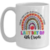 Rainbow Last Day Of School 4th Grade Teacher Student Mug | siriusteestore