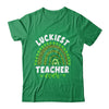 Rainbow Luckiest Teacher Ever Funny St Patricks Day Shirt & Hoodie | siriusteestore