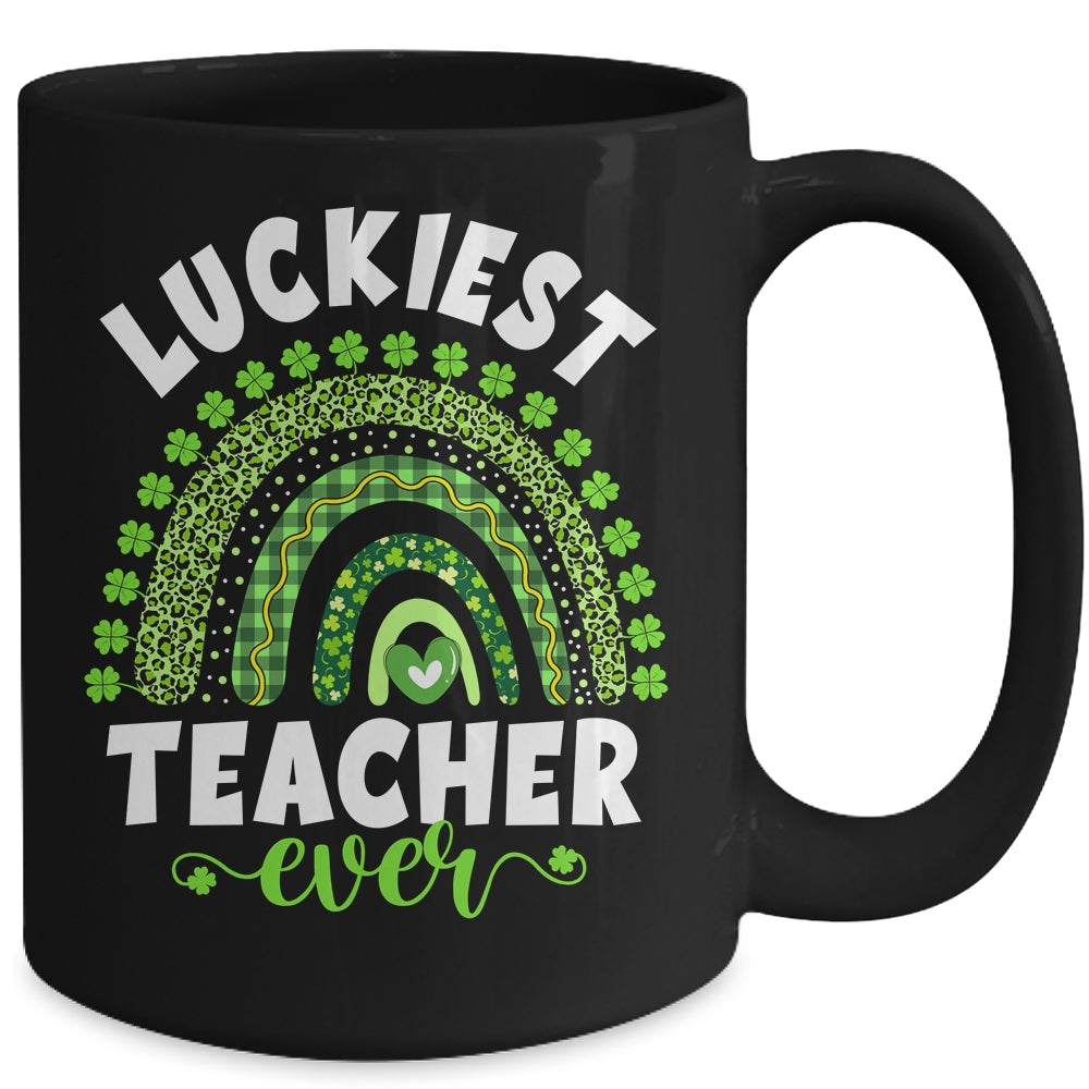 Rainbow Luckiest Teacher Ever Funny St Patricks Day Mug | siriusteestore