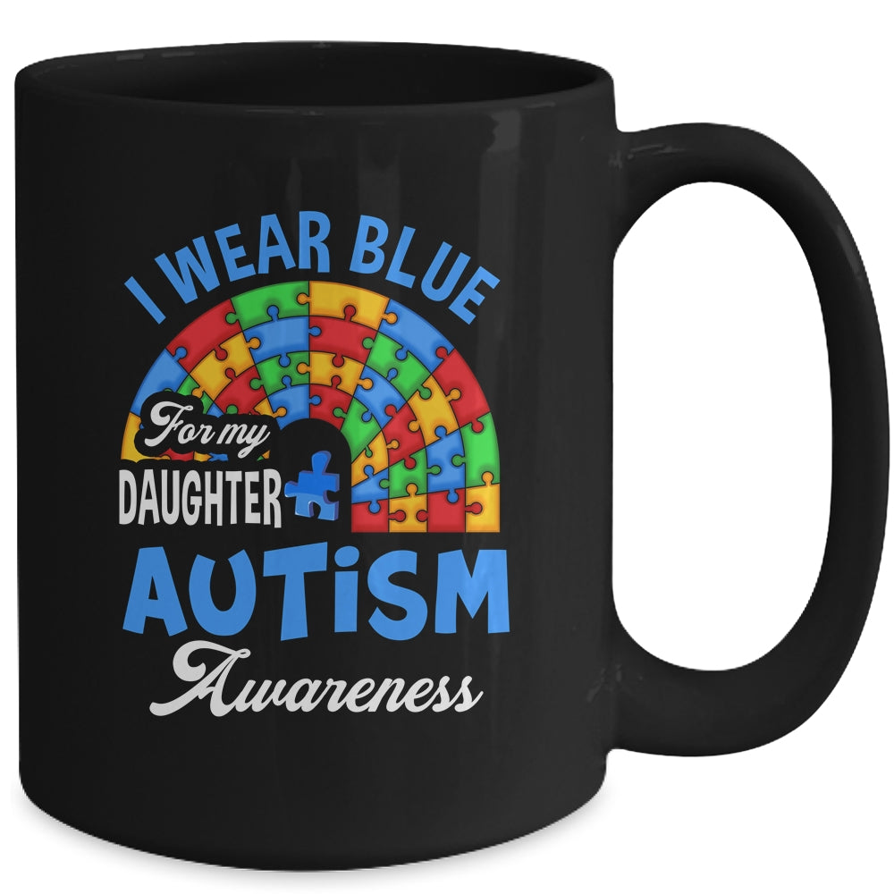 Rainbow Puzzle I Wear Blue For Daughter Autism Awareness Mug | siriusteestore