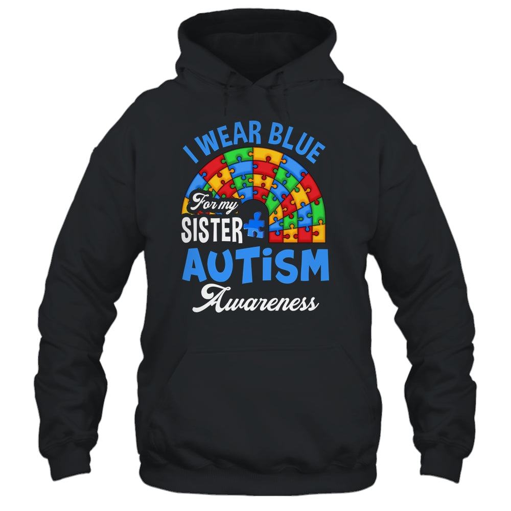 Rainbow Puzzle I Wear Blue For Sister Autism Awareness Shirt & Hoodie | siriusteestore