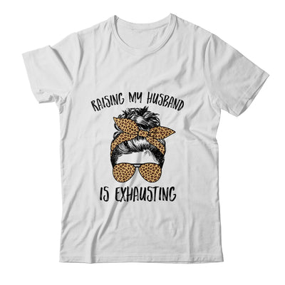 Raising My Husband Is Exhaust Messy Bun Life Leopard Shirt & Tank Top | siriusteestore