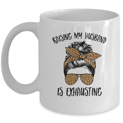 Raising My Husband Is Exhaust Messy Bun Life Leopard Mug | siriusteestore