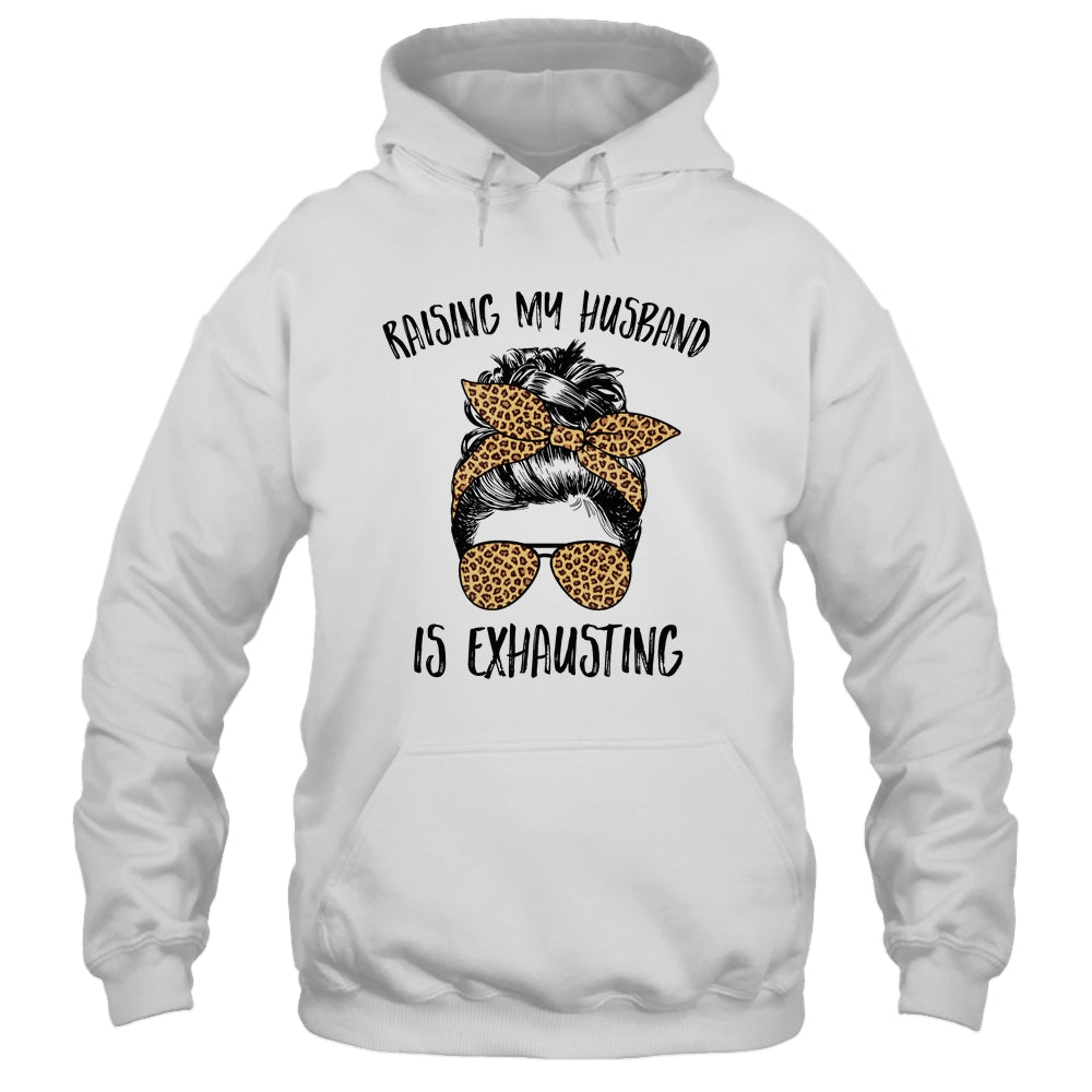 Raising My Husband Is Exhaust Messy Bun Life Leopard Shirt & Tank Top | siriusteestore