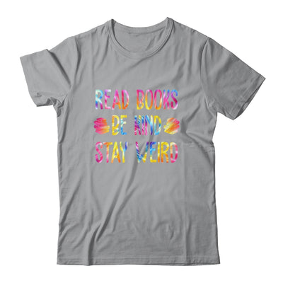 Read Books Be Kind Stay Weird Casual Book Lover Shirt & Tank Top | siriusteestore