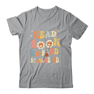 Read Books Be Kind Stay Weird Casual Book Lover Groovy Shirt & Tank Top | siriusteestore