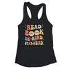 Read Books Be Kind Stay Weird Casual Book Lover Groovy Shirt & Tank Top | siriusteestore
