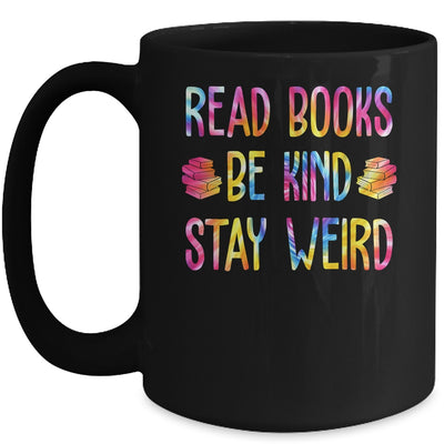 Read Books Be Kind Stay Weird Casual Book Lover Mug | siriusteestore