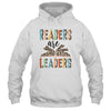 Readers Are Leaders Boho Leopard Book Lover Back To School Shirt & Hoodie | siriusteestore