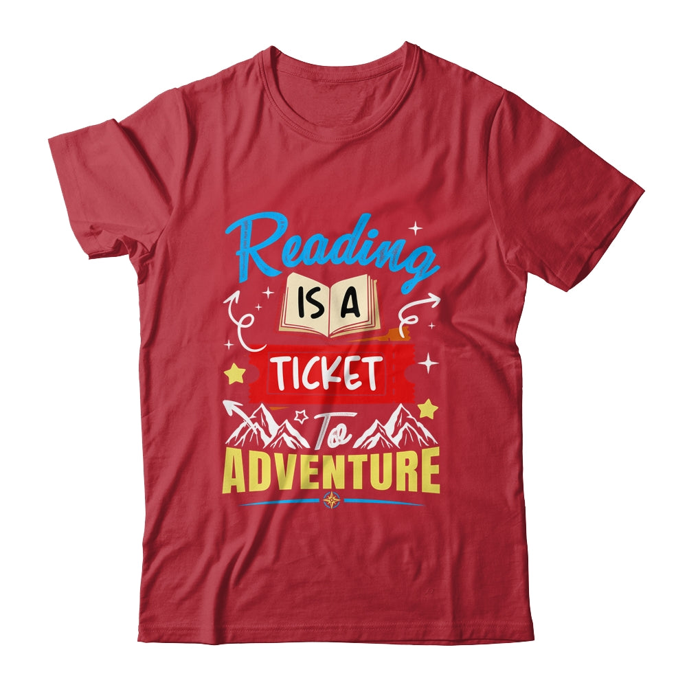 Reading Is A Ticket To Adventure Book Lover Teacher Bookworm Shirt & Hoodie | siriusteestore