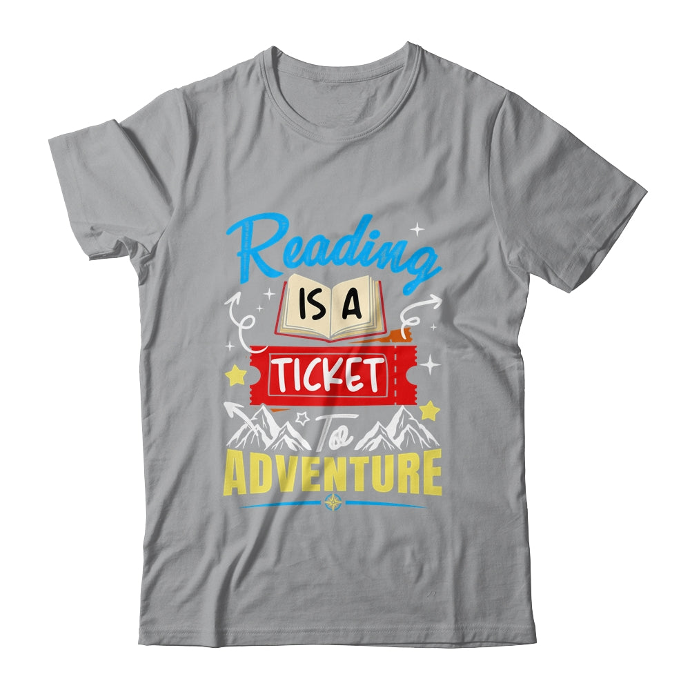 Reading Is A Ticket To Adventure Book Lover Teacher Bookworm Shirt & Hoodie | siriusteestore