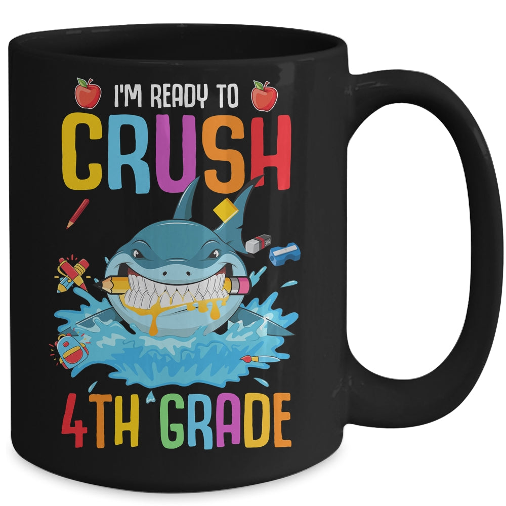 Ready To Crush 4th Grade Shark Back To School Mug | siriusteestore