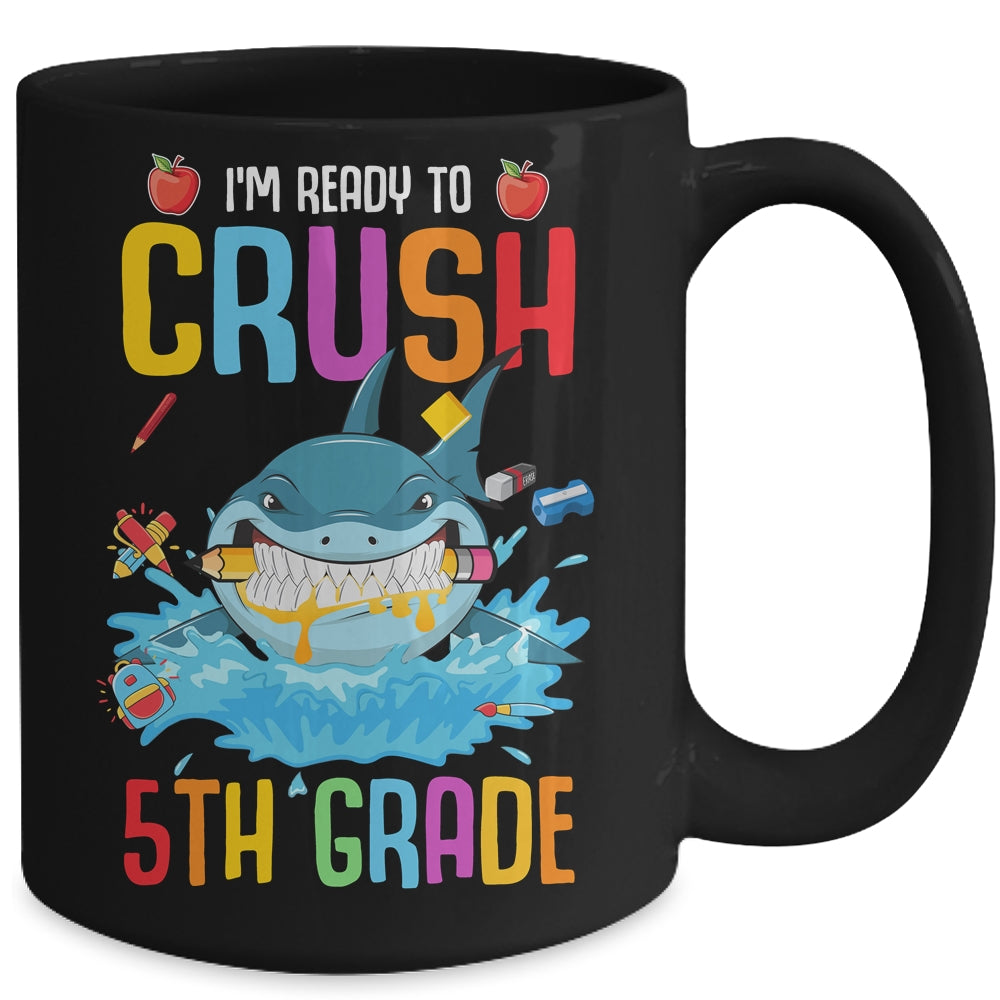 Ready To Crush 5th Grade Shark Back To School Mug | siriusteestore