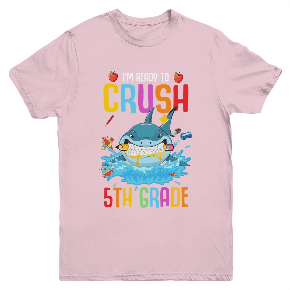 Ready To Crush 5th Grade Shark Back To School Youth Shirt | siriusteestore