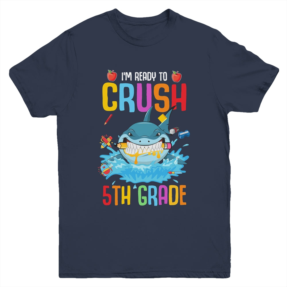Ready To Crush 5th Grade Shark Back To School Youth Shirt | siriusteestore