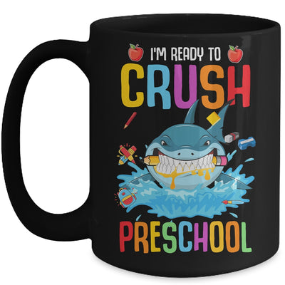 Ready To Crush Preschool Shark Back To School Mug | siriusteestore