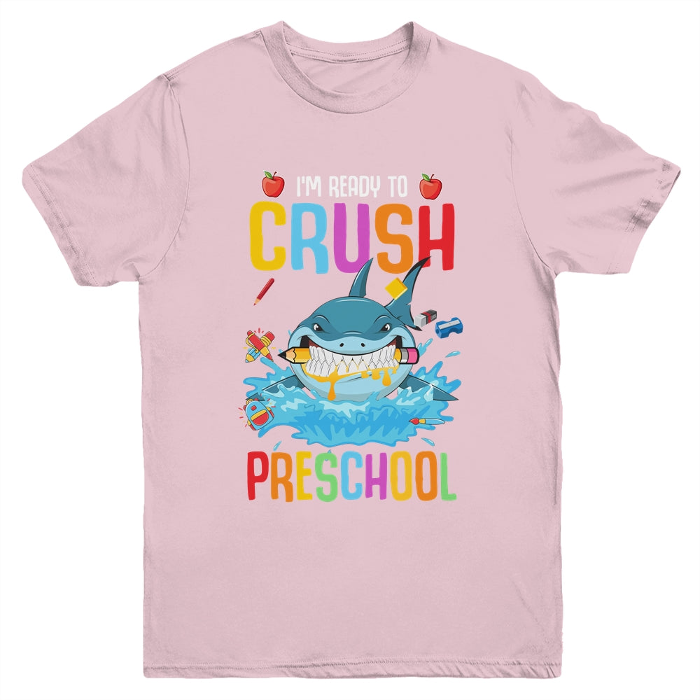 Ready To Crush Preschool Shark Back To School Youth Shirt | siriusteestore