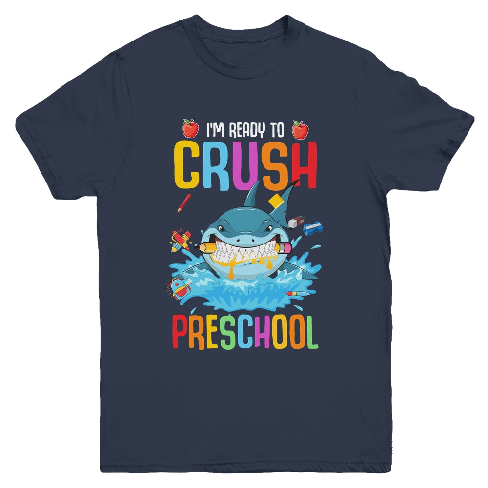 Ready To Crush Preschool Shark Back To School Youth Shirt | siriusteestore