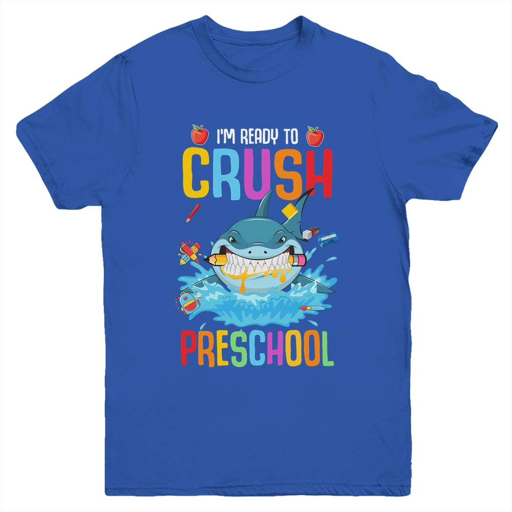 Ready To Crush Preschool Shark Back To School Youth Shirt | siriusteestore