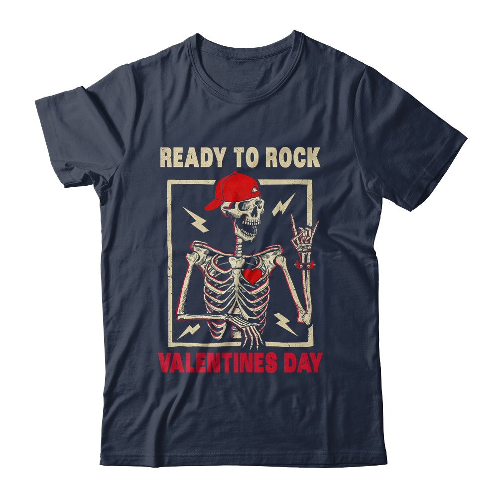 Ready To Rock Valentines Day Valentines Day Funny Skeleton Shirt & Hoodie | siriusteestore