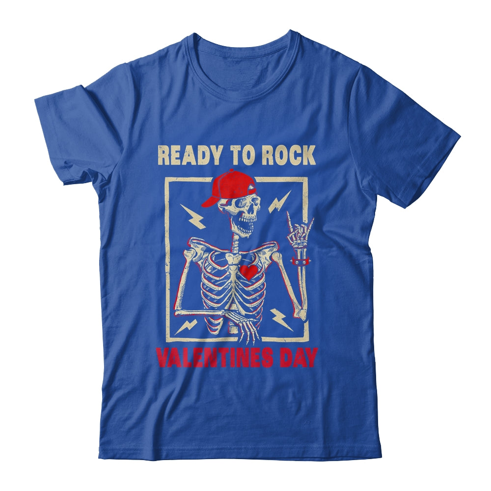Ready To Rock Valentines Day Valentines Day Funny Skeleton Shirt & Hoodie | siriusteestore