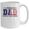 Regular Dad Trying Not To Raise Liberal American USA Flag Mug | siriusteestore