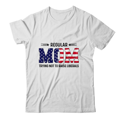 Regular Mom Trying Not To Raise Liberal American USA Flag Shirt & Tank Top | siriusteestore