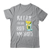 Relax I've Had Both My Shots Funny Drinking Shirt & Tank Top | siriusteestore