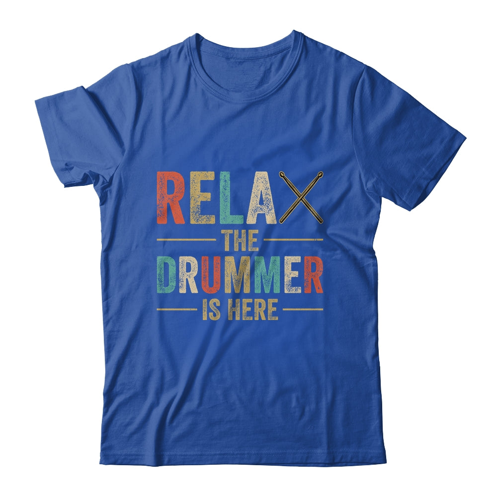 Relax The Drummer Is Here Funny Drummer Design For Men Retro Shirt & Hoodie | siriusteestore