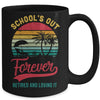 Retro Last Day Of School Schools Out Forever Retired Teacher Mug | siriusteestore