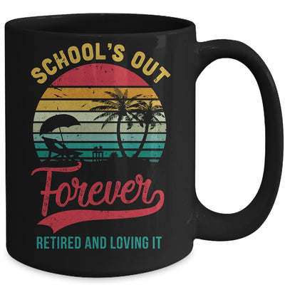 Retro Last Day Of School Schools Out Forever Retired Teacher Mug | siriusteestore