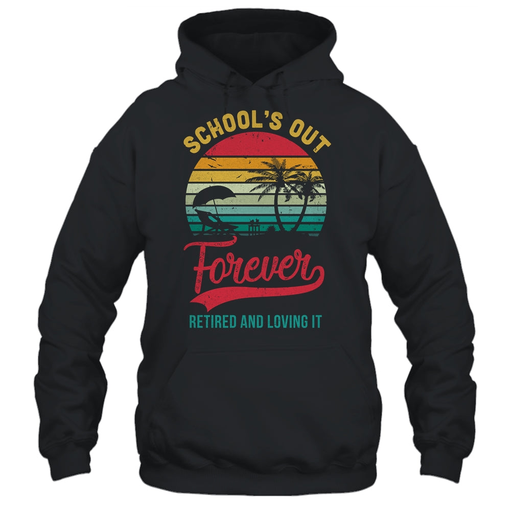 Retro Last Day Of School Schools Out Forever Retired Teacher Shirt & Tank Top | siriusteestore