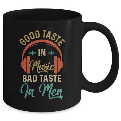 Retro Womens Good Taste In Music Bad Taste In Men Funny Mug | siriusteestore