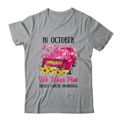 Ribbon Truck In October We Wear Pink Breast Cancer Awareness Shirt & Hoodie | siriusteestore