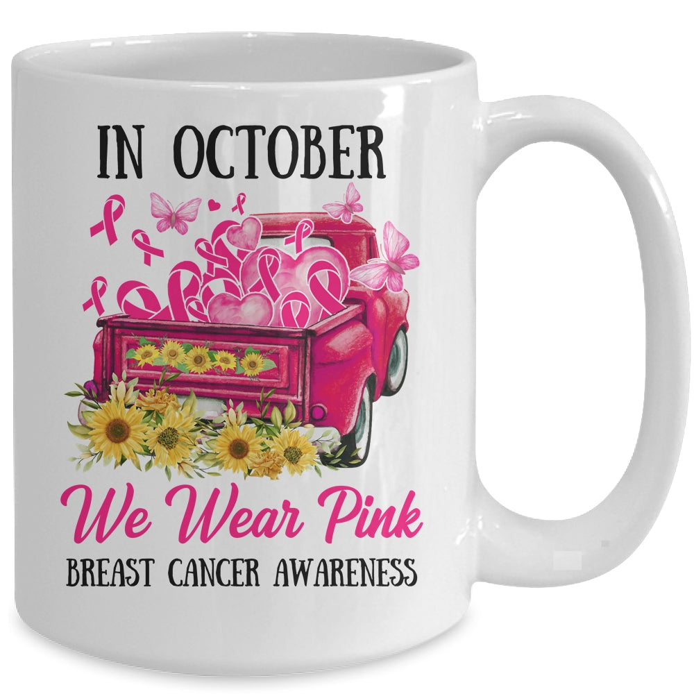 Ribbon Truck In October We Wear Pink Breast Cancer Awareness Mug | siriusteestore
